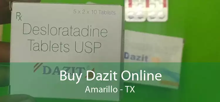 Buy Dazit Online Amarillo - TX