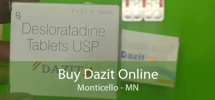 Buy Dazit Online Monticello - MN