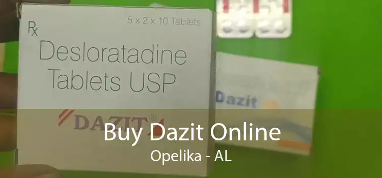 Buy Dazit Online Opelika - AL